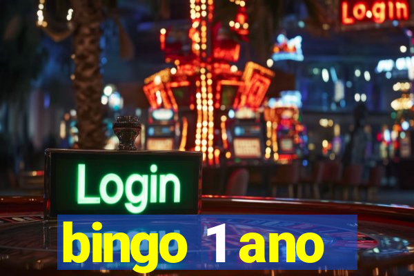 bingo 1 ano