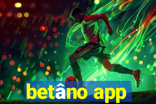 betâno app