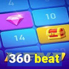 360 beat