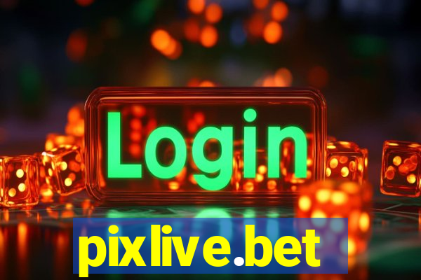 pixlive.bet