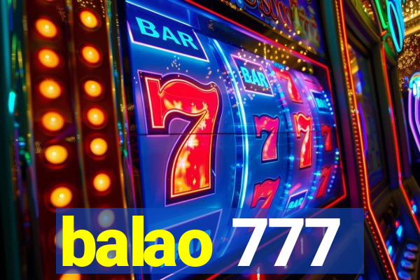 balao 777