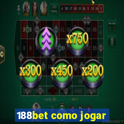 188bet como jogar