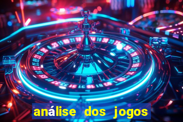 análise dos jogos de hoje