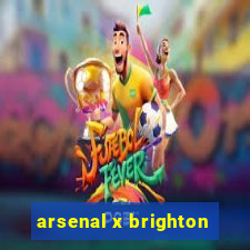 arsenal x brighton