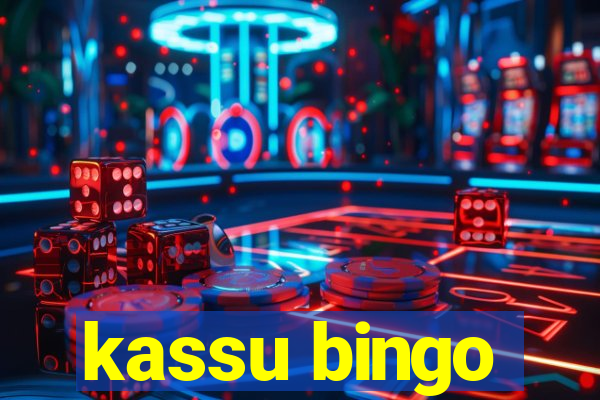 kassu bingo