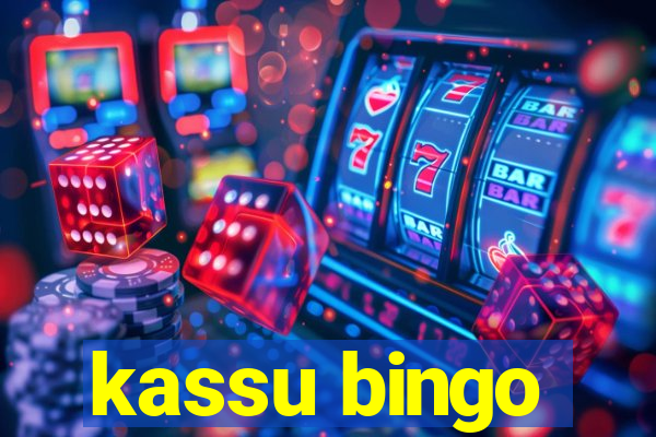 kassu bingo