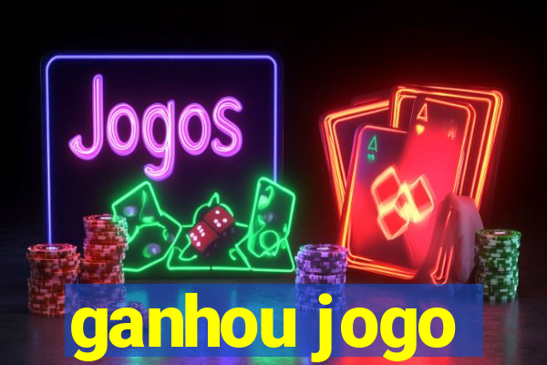 ganhou jogo