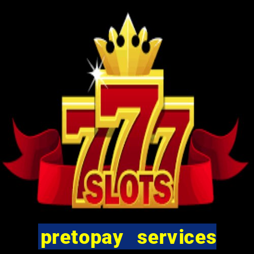 pretopay services que es