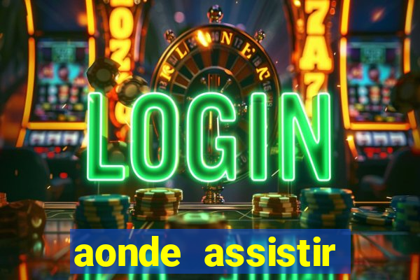 aonde assistir jogos mortais