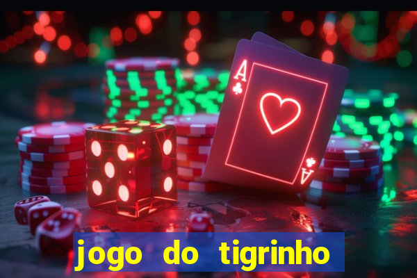 jogo do tigrinho realmente ganha dinheiro