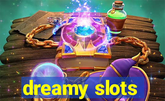 dreamy slots