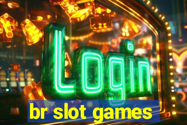 br slot games