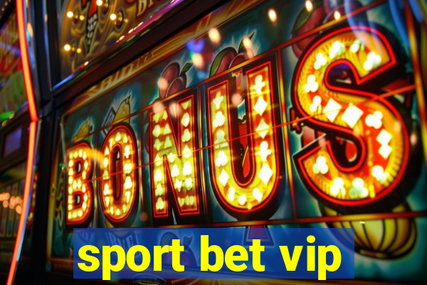 sport bet vip