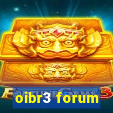 oibr3 forum