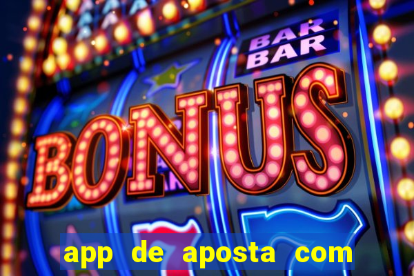 app de aposta com bonus de cadastro