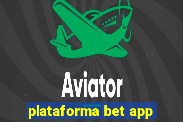 plataforma bet app