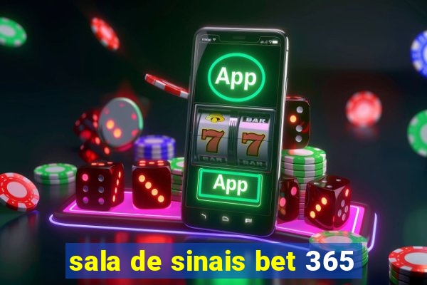 sala de sinais bet 365