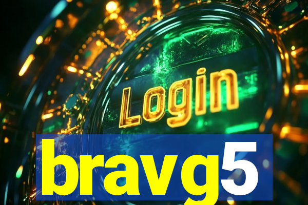 bravg5