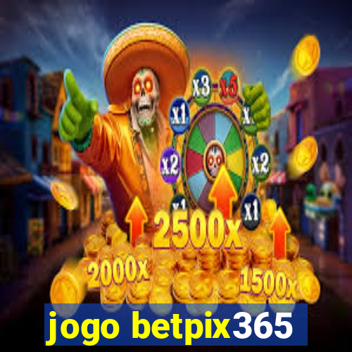 jogo betpix365