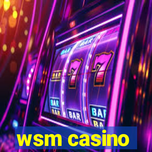 wsm casino