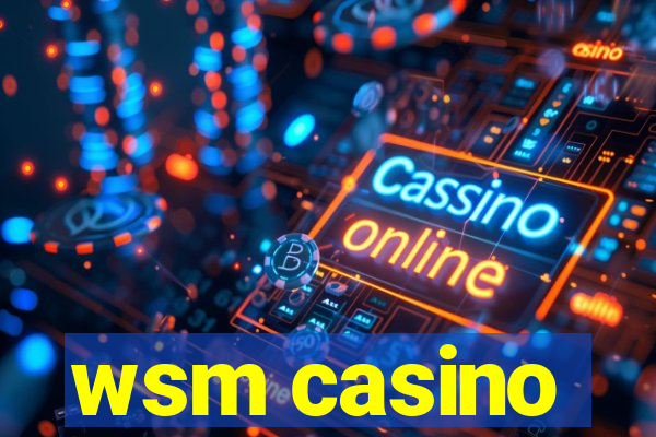 wsm casino