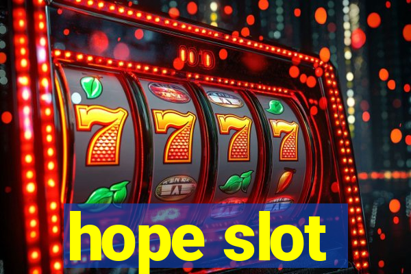 hope slot