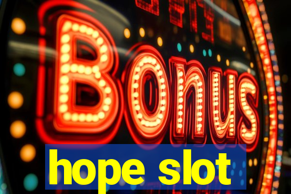 hope slot