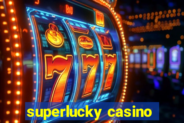 superlucky casino