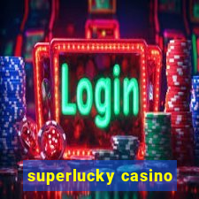 superlucky casino