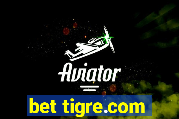 bet tigre.com