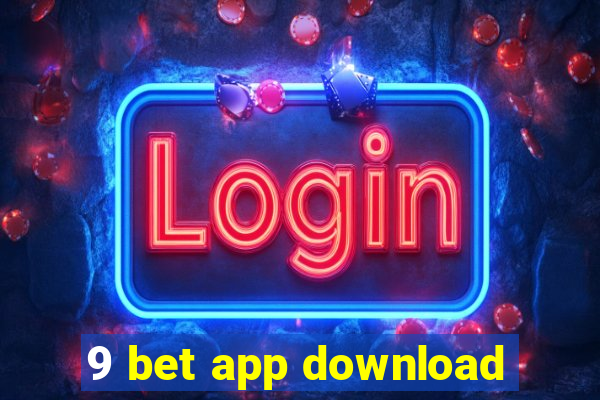 9 bet app download