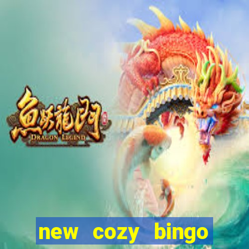 new cozy bingo sites 2017