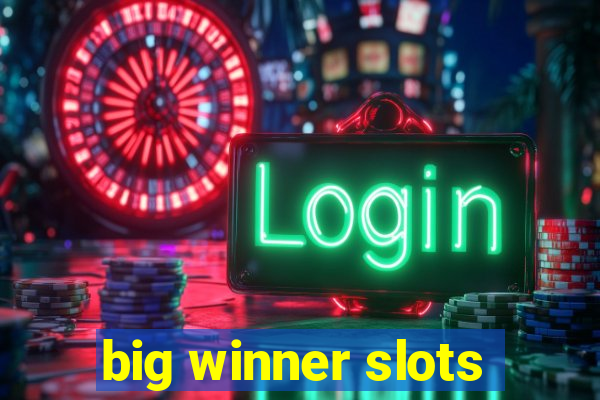 big winner slots