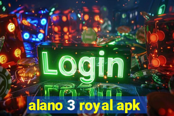 alano 3 royal apk