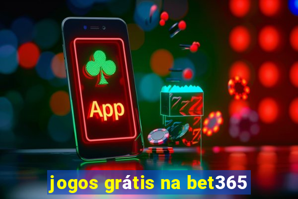 jogos grátis na bet365