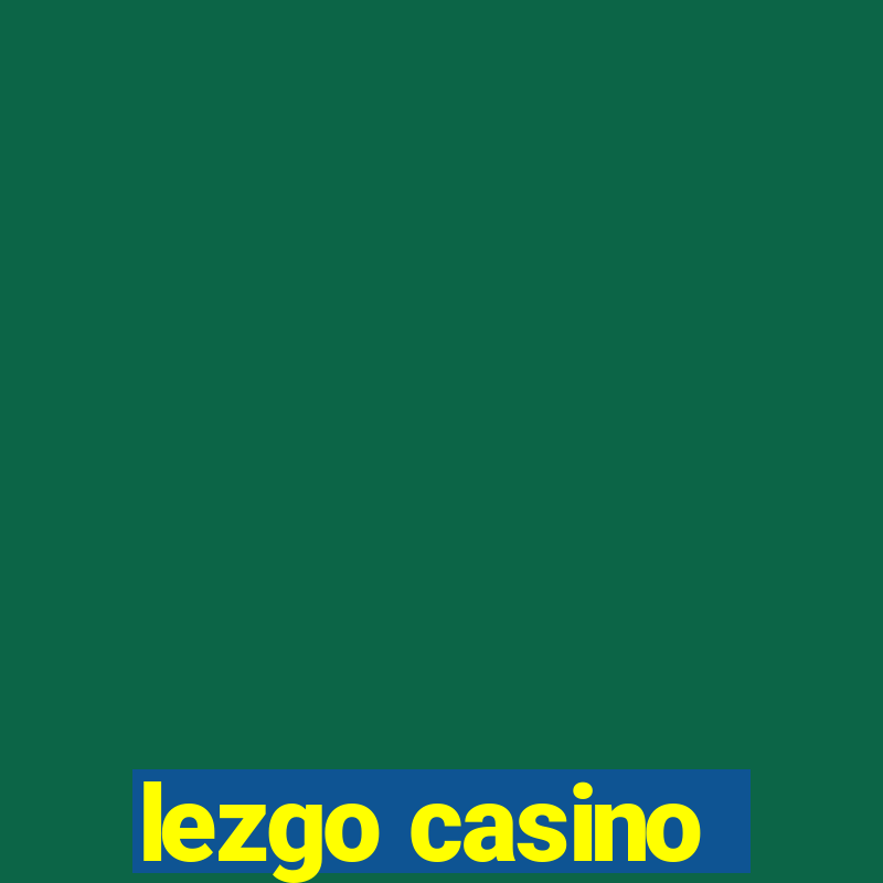 lezgo casino