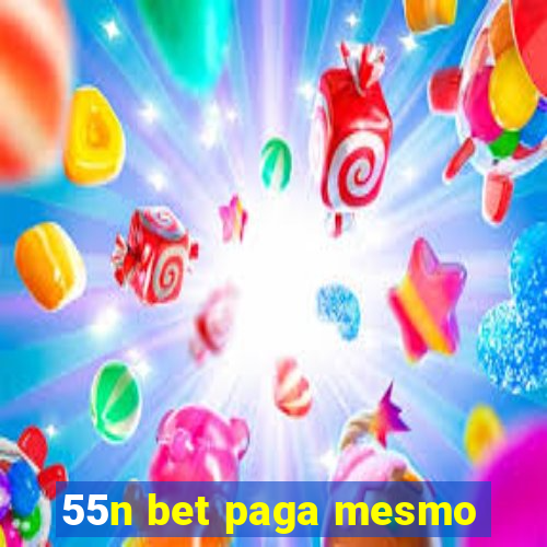 55n bet paga mesmo