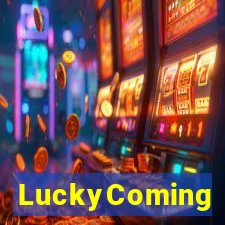 LuckyComing