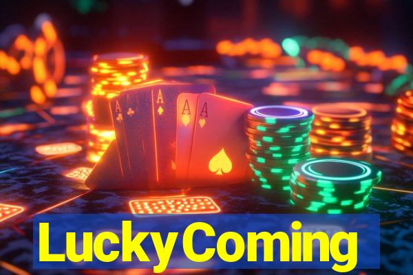 LuckyComing