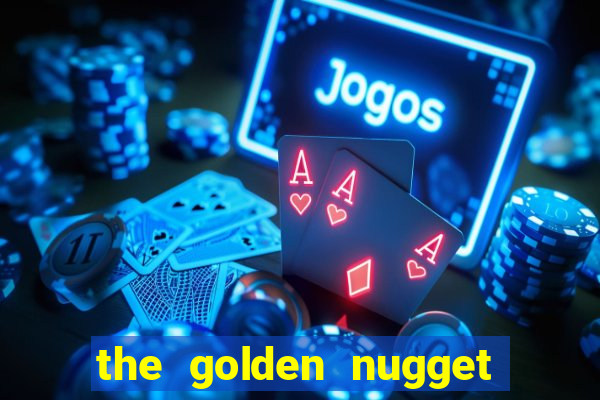 the golden nugget casino las vegas