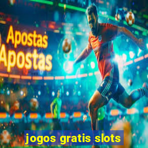 jogos gratis slots