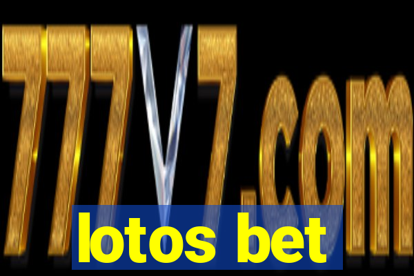 lotos bet