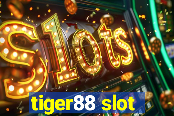 tiger88 slot