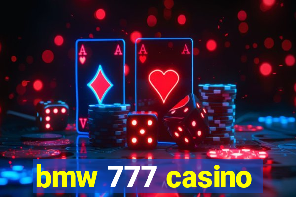 bmw 777 casino