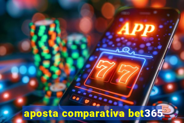 aposta comparativa bet365