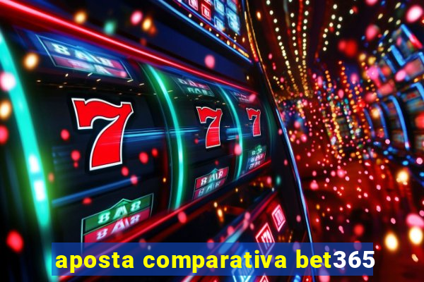 aposta comparativa bet365