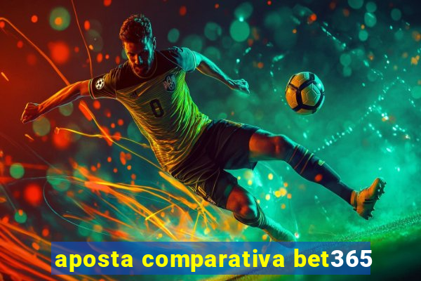 aposta comparativa bet365