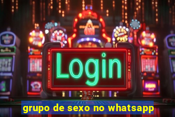 grupo de sexo no whatsapp