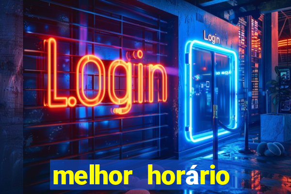 melhor horário para jogar fortune dragon a tarde