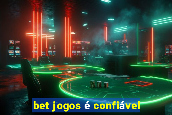 bet jogos é confiável